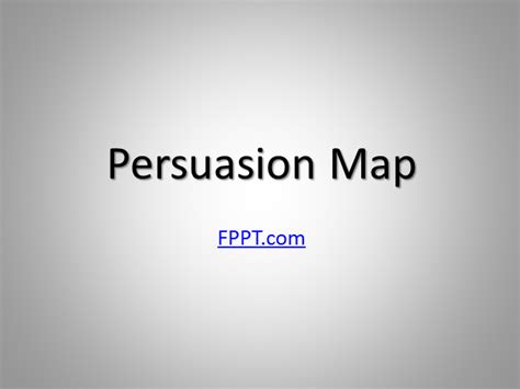 Persuasion Map PowerPoint Template PowerPoint Presentation PPT