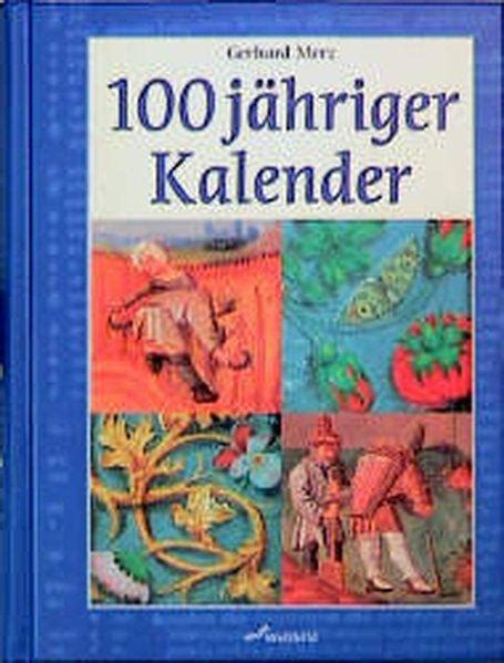 100 Jaehriger Kalender Von Gerhard Merz ZVAB