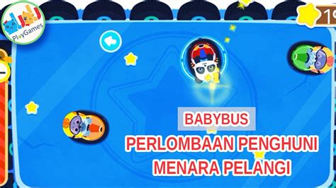 PERLOMBAAN PENGHUNI MENARA PELANGI PART 2 BABYBUS BAHASA INDONESIA