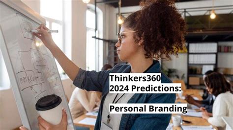 Thinkers Predictions Series Predictions For Personal Branding