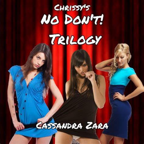 Chrissys No Dont Trilogy Audiobook Free With Trial