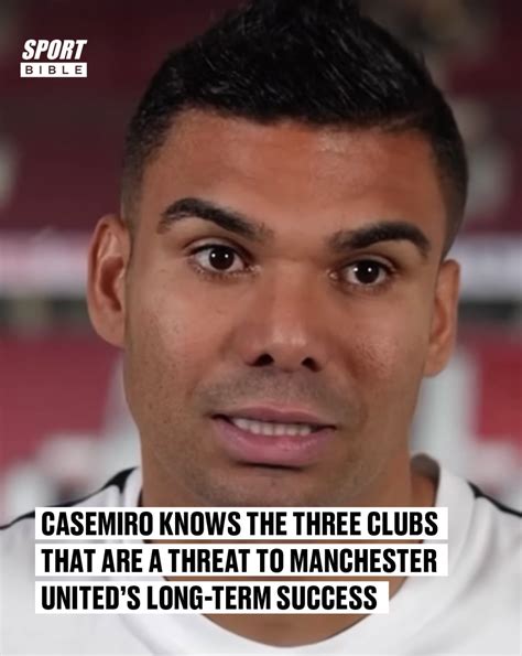 Sportbible On Twitter Casemiro Says There Are Three Clubs That Are A