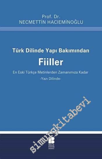 Türk Dilinde Yapı Bakımından Fiiller En Eski Türkçe Metinlerden Zaman