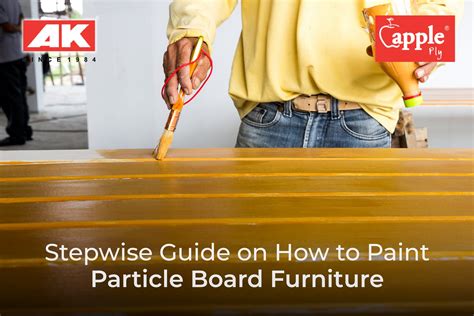 Stepwise Guide on How to Paint Particle Board Furniture