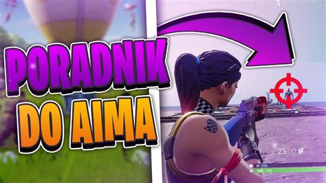 Poradnik Fortnite Jak Trenowa Aima Livestarrr Youtube