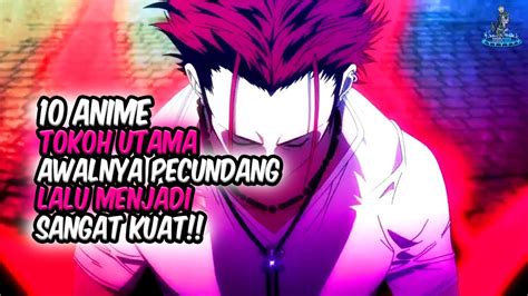 Awalnya Pecundang Inilah Anime Dimana Tokoh Utama Awalnya