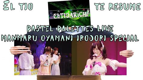 Pastel Palettes Live Manmaru Oyamani Irodori Special Ojala No Sea Una Lista De Pendientes