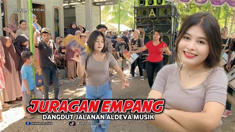 Juragan Empang Versi Dangdut Jalanan Lombok Aldeva Musik Youtube