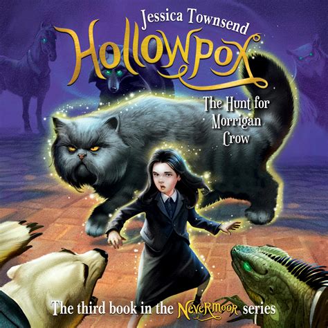 Hollowpox The Hunt For Morrigan Crow Nevermoor 3 By Jessica Townsend Books Hachette Australia