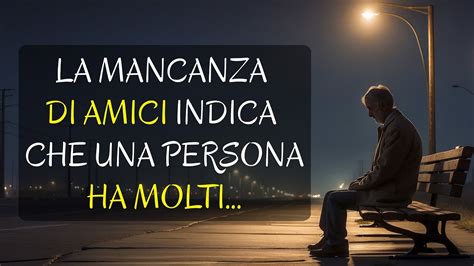 La Mancanza Di Amici Indica Che Una Persona Ha Molti Youtube