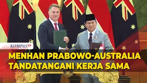 Momen Menhan Prabowo Dan Menhan Australia Tandatangani Perjanjian Kerja