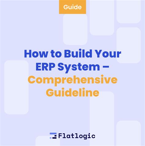 How To Build Your Erp System Comprehensive Guideline Flatlogic Blog