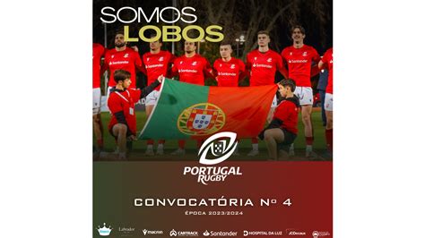 Portugal Rugby 4ª Convocatória Da Seleção Nacional De Xv Masculina