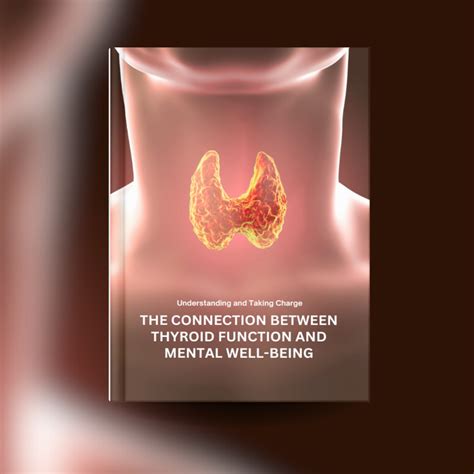 The Connection Between Thyroid Function And Mental Well Being