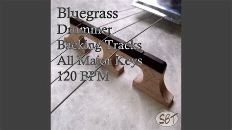 Bluegrass Drum Backing Track In B Major Bpm Vol Youtube