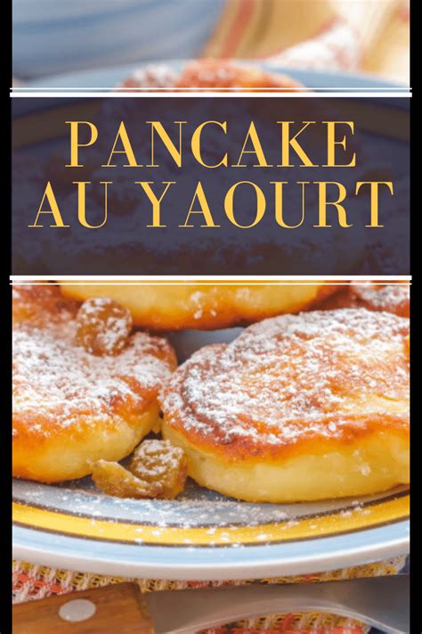 Voici La Recette Tr S Tr S Moelleuse Le Pancake Au Yaourt Est L Ger