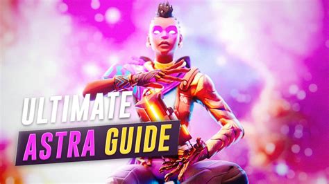 Ultimate Astra Tips And Tricks Guide Valorant Valorant動画まとめ