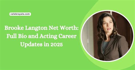 Brooke Langton Net Worth: Bio Acting Career Updates in 2025