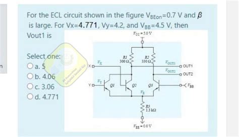 Solved For The Ecl Circuit Shown In The Figure Vbeon V Chegg