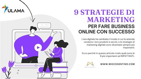 Strategie Di Marketing Per Fare Business Online Con Successo