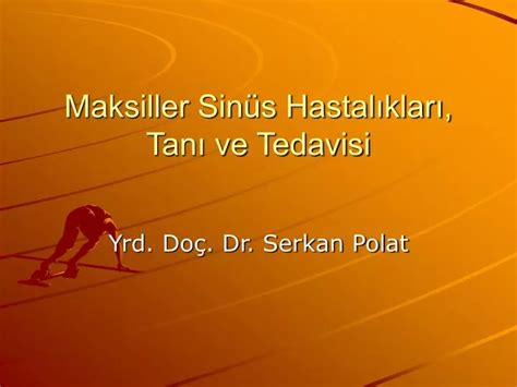 Ppt Maksiller Sin S Hastal Klar Tan Ve Tedavisi Powerpoint