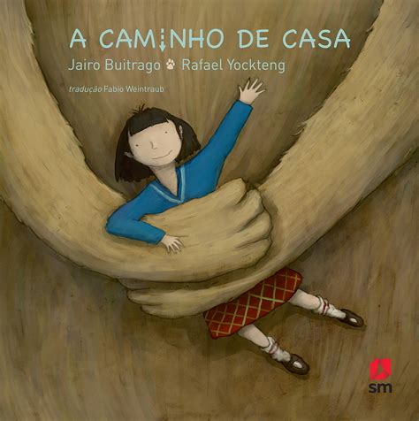 A Caminho De Casa Edi O Sm Educa O