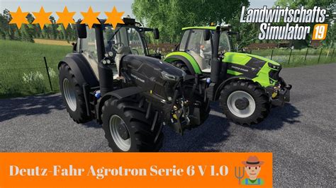 LS19 Modvorstellung II Deutz Fahr Agrotron Serie 6 V1 0 PC MAC YouTube