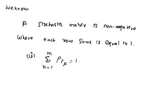 Solved Let J Denote A Row Vector Consisting Entirely Of 1s Prove That A Nonnegative Matrix P