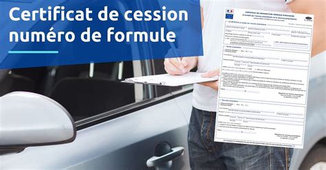 Certificat cession numéro formule où le trouver définition