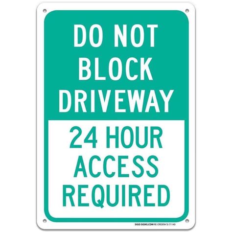 Sign Dont Block Driveway Hour Access Required Sign Large Tin Sign Uv