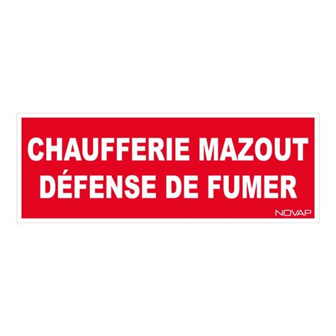 Panneau Chaufferie mazout défense de fumer Rigide 330x120mm 4140070