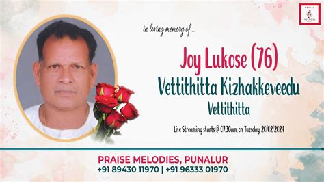 Joy Lukose Funeral Service Live Telecast Praise