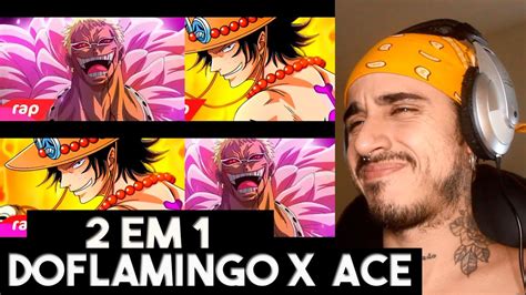 Rap Do Doflamingo Um Rei E Rap Do Ace Punhos De Fogo One Pice