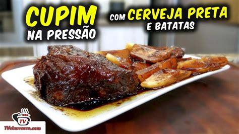 Cupim na Panela de Pressão Cerveja Preta e Batatas Tv Churrasco