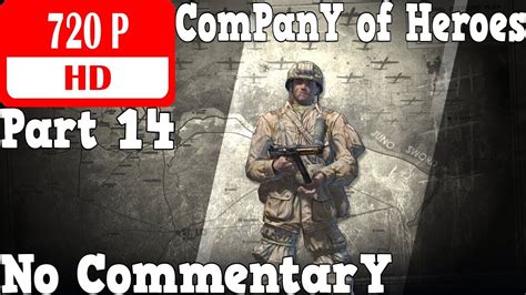 Company Of Heroes Gameplay Walkthrough Part Mortain