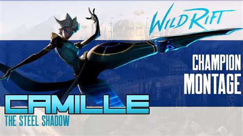 Camille Exe Montage League Of Legends Wildrift Youtube