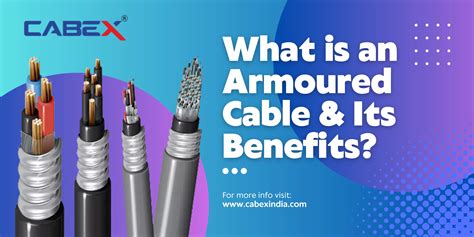 What Is An Armoured Cable Its Benefits CabexIndia