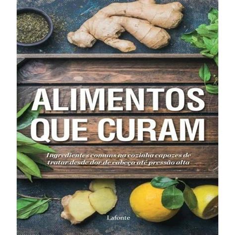 Livro Alimentos Que Curam Ponto