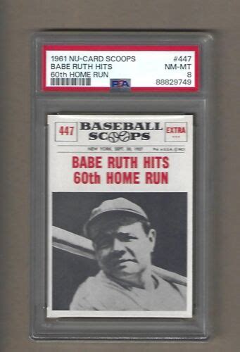 1961 NU CARD SCOOPS BABE RUTH HITS 60th HOME RUN 447 PSA 8 EBay