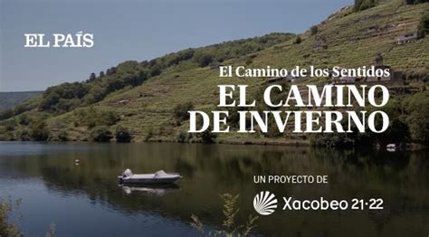 El Camino De Los Sentidos Experiencias Del Camino De Invierno El Pa S