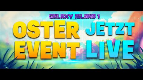 Galaxy Island 1 Oster Event TRAILER I TimLuci01 YouTube