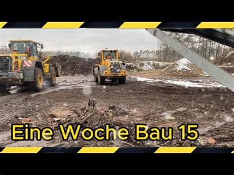 Bald Ist Feierabend Eine Woche Bau 15 YouTube