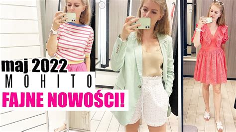 PRZEGLĄD NOWOŚCI W WIOSENNEJ KOLEKCJI MOHITO MIERZYMY TRENDY WIOSNA