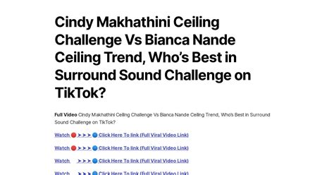 Cindy Makhathini Ceiling Challenge Vs Bianca Nande Ceiling Trend, Who’s Best in Surround Sound ...