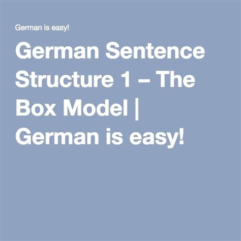 German Sentence Structure 1 – The Box Model | German is easy! German Grammar, German Language ...