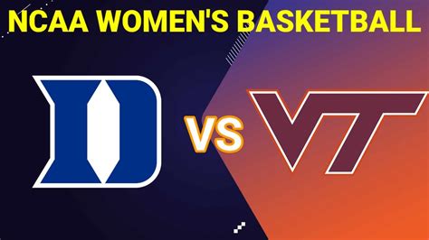 Duke Vs Virginia Tech 2023 Ncaa Womens Basketball Live Score Youtube