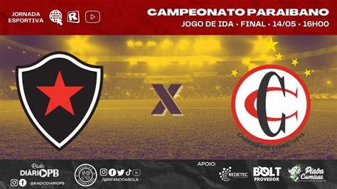 Botafogo Pb X Campinense Final Campeonato Paraibano Ao Vivo Youtube