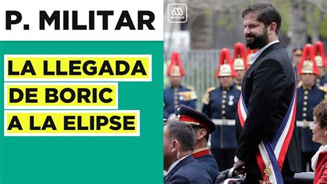 Parada Militar 2022 La Llegada Del Presidente Boric A La Elipse Del