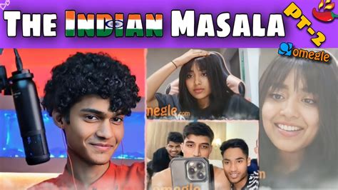 The Indian Masala Pt 2 Prankurv123 Omegle India Funnyvideo Comedy