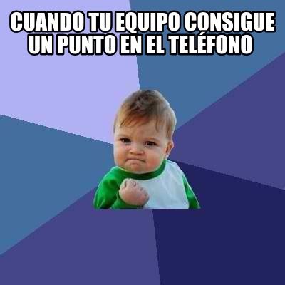 Meme Creator Funny cuando tu equipo consigue un punto en el teléfono